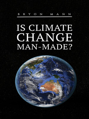 cover image of Is Climate Change Man-Made?